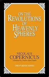 On the Revolutions of Heavenly Spheres: Copernicus, Nicolaus ...