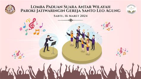 Lomba Paduan Suara Antar Wilayah Paroki Jatiwaringin Gereja Santo