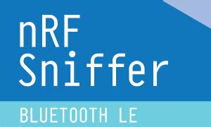 Nrf Sniffer For Bluetooth Le Nordicsemi