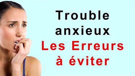 Trouble anxieux généralisé trouble anxieux YouTube