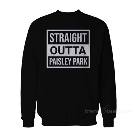 Straight Outta Paisley Park Sweatshirt