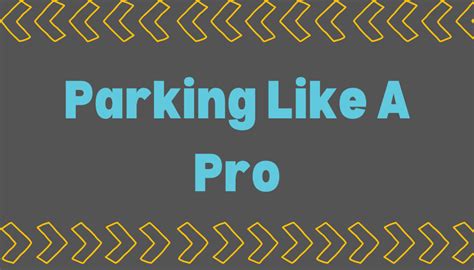 Parking Like A Pro – The Raptor's Nest