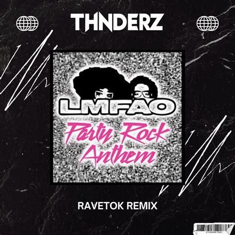 LMFAO Party Rock Anthem Ft Lauren Bennett GoonRock THNDERZ RAVETOK