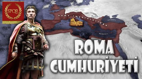 Roma Mparatorlu U Nun Do U U Roma Cumhuriyeti Youtube