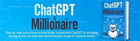 Chatgpt A Millionaire The Ultimate Guide To Effortlessly Making Money Online Chat