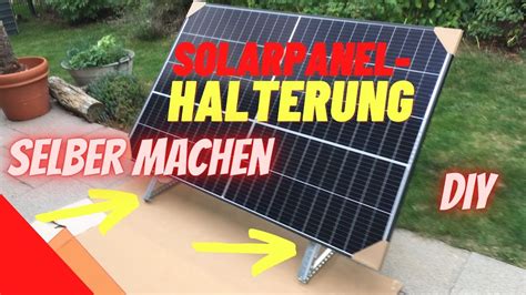 Solarpanel Halterung Selber Bauen Balkonkraftwerk Youtube