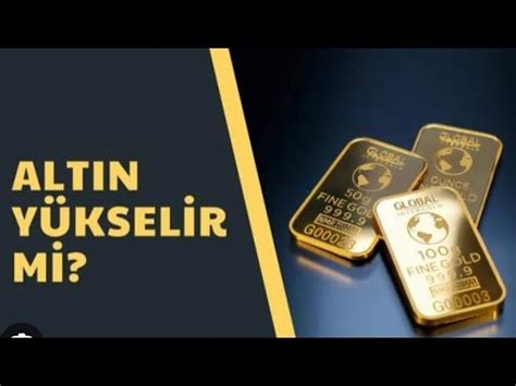 Güncel Son Dakika Altın Yorumları ve Tahminler 2023 Yılı Sonu Altın