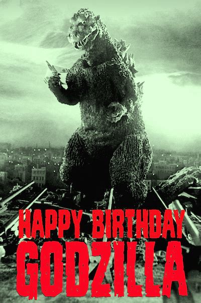 Godzilla Happy Birthday