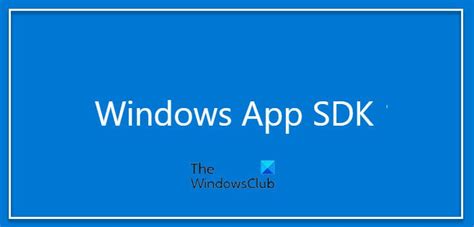 TheWindowsClub On Twitter RT TheWindowsClub Windows App SDK 1 2 Is