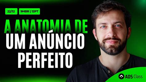 ANÚNCIO PERFEITO Os passos e a anatomia dos criativos de ALTA