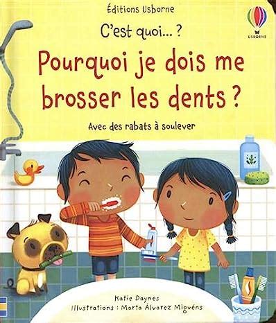 C Est Quoi Pourquoi Je Dois Me Brosser Les Dents Avec Des