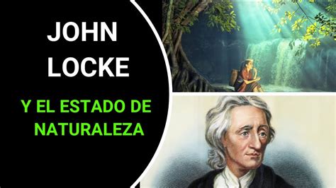 John Locke Y El Estado De Naturaleza La Ley Natural La Ley Civil Youtube