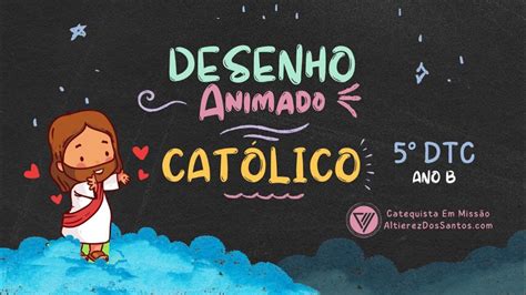 V Domingo do Tempo Comum Ano B Desenho Bíblico Católico YouTube