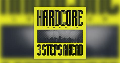 Steps Ahead Kicks Off Hardcore Legends Vinyl Series Be Yourself Music