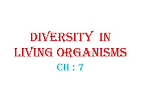 Diversity In Living Organisms Ppt Free Download