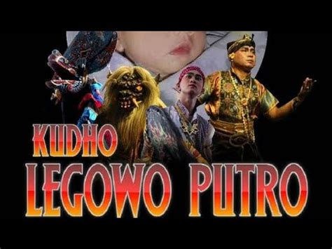 Live Jatilan Kudho Legowo Putro Youtube