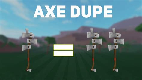 Axe Dupe Lumber Tycoon Roblox Youtube