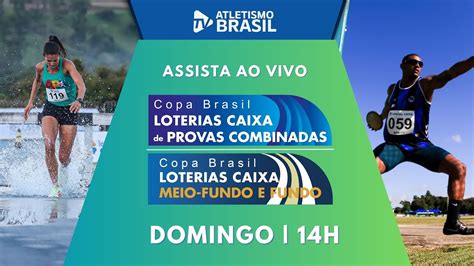 COPA BRASIL LOTERIAS CAIXA DE PROVAS COMBINADAS E MEIO FUNDO E FUNDO