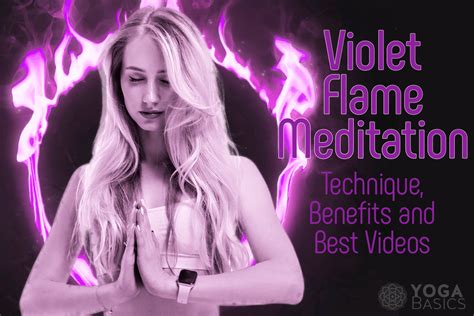 Violet Flame Meditation: Technique, Benefits and Best Videos • Yoga Basics