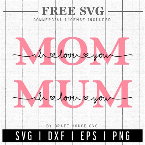 Free Mom I Love You Svg Mum I Love You Svg Mothers Day Svg Craft House Svg