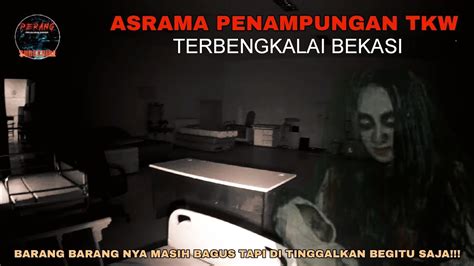 Penampungan Tkw Dan Tki PERJALANAN ANGKER PENELUSURAN YouTube