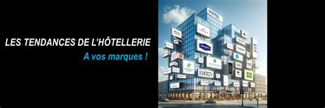 Les Tendances De L H Tellerie In Extenso Tourisme Culture