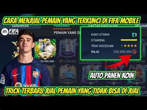 Cara Menjual Pemain Yang Tidak Bisa Di Jual Di Fifa Mobile Cara