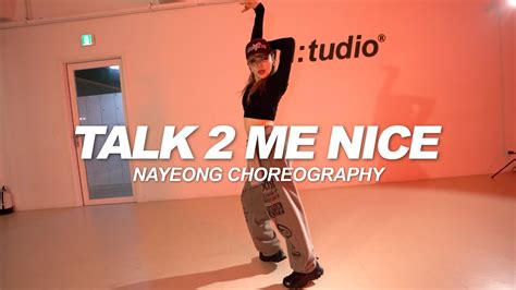 SAAY Talk 2 Me Nice Nayeong Choreography YouTube