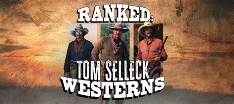 The Best Tom Selleck Western Movies Ranked - INSP TV | TV Shows and Movies