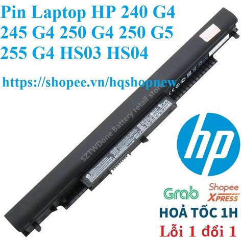 ⚡ Pin Laptop Hp 240 G4 245 G4 250 G4 250 G5 255 G4 Hs03 Hs04 Shopee