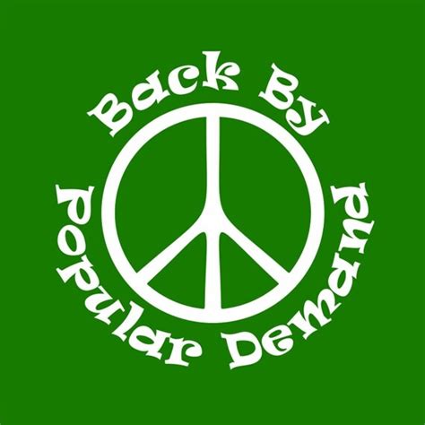 Peace Back By Popular Demand Vinyl Vehicle By Qualitysigns