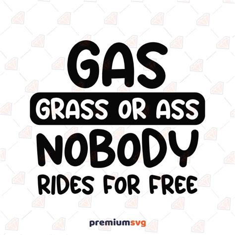 Gas Grass Or Ass Nobody Rides For Free SVG, Funny Car Decals SVG | PremiumSVG