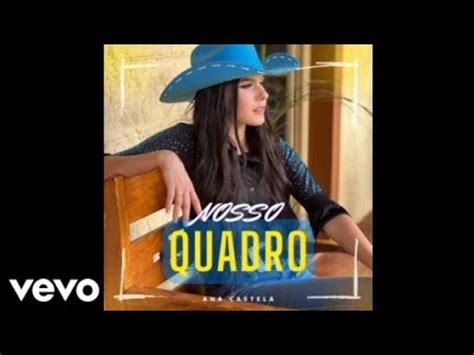 Ana Castela Nosso Quadro Sped Up Version Audio Youtube