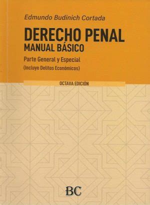 Derecho Penal Manual B Sico Parte General Y Especial Incluye Delitos