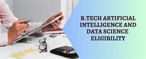 Eligibility Of B Tech In Artificial Intelligence And Data Science