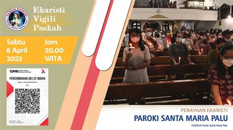 Ekaristi Vigili Paskah Paroki Santa Maria Palu YouTube