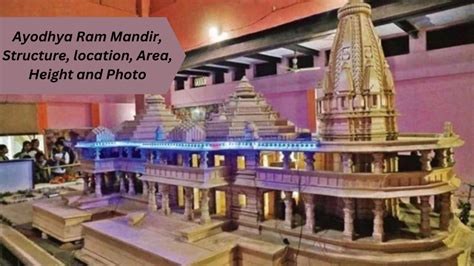 Ayodhya Ram Mandir Location, Area, Structure, Height, Photo