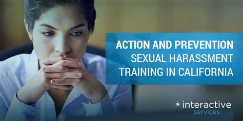 Sexual Harassment Training In California Action And Prevention Interactive Services