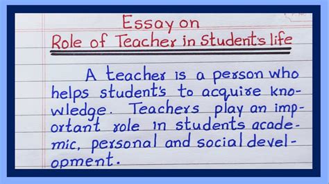 Essay On Role Of Teacher In Students Life In English Role Of Teacher