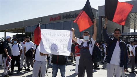 Minuto A Minuto Estalla La Huelga En Audi Puebla Ambas Manos