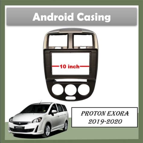 Android Player Car Casing For Proton Exora Inch Lazada