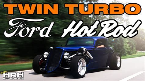 Twin Turbo Ford Hot Rod Father Son Garage Built YouTube