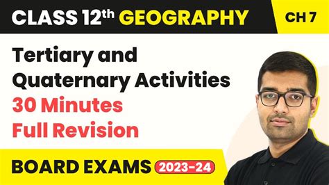 Tertiary And Quaternary Activities Full Revision Class 12 Geography