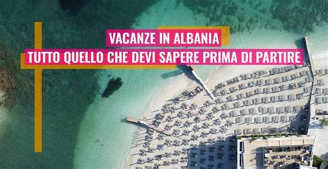 Vacanze In Albania Tutto Ciò Che Devi Sapere Marko Morciano