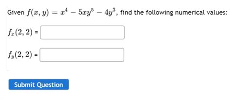 Solved F X Y 5x2 5y2 Fx 3 4 Given F X Y X4−5xy5−4y3 Find