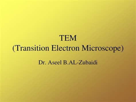 Tem Transition Electron Microscope Ppt Download