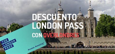 Descuento para London Pass 10 de descuento en el pase turístico de