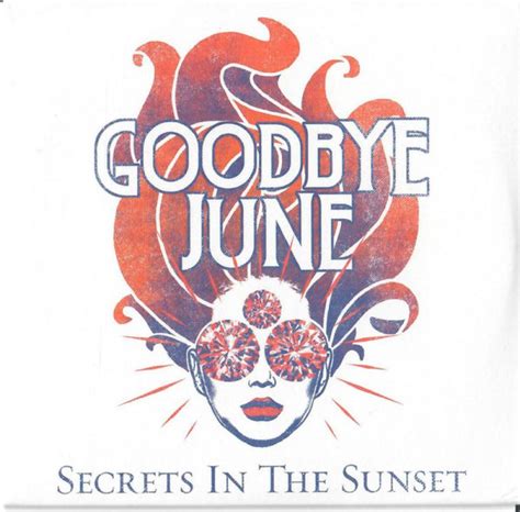 Goodbye June - Secrets In The Sunset - hitparade.ch