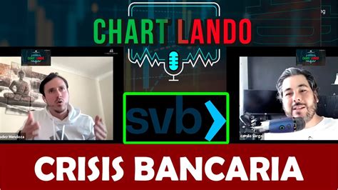 La Crisis Bancaria Global Qu Sucedi Y Qu Podemos Esperar Youtube