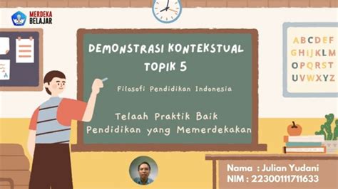 Demonstrasi Kontekstual Topik 5 MK Filosofi Pendidikan Indonesia